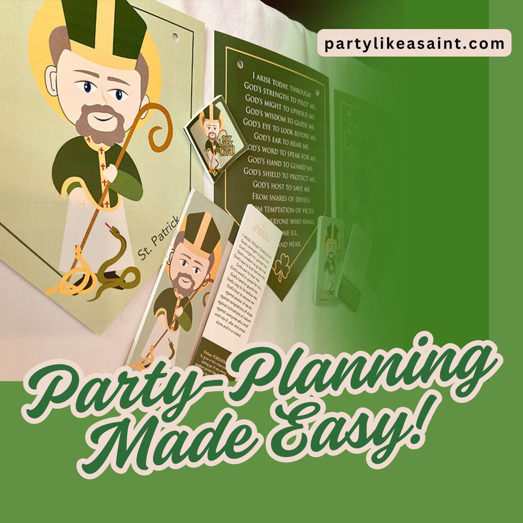 ☘Party Like St. Patrick! ☘ Plus a prayer, recipe and party pack just for you!