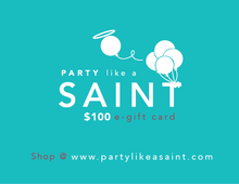 Load image into Gallery viewer, Party Like a Saint e-gift card

