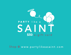 Party Like a Saint e-gift card